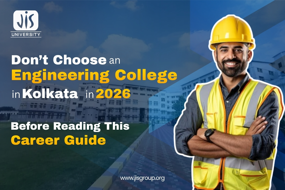 Don’t Choose an Engineering College in Kolkata in 2026 Before Reading This Career Guide