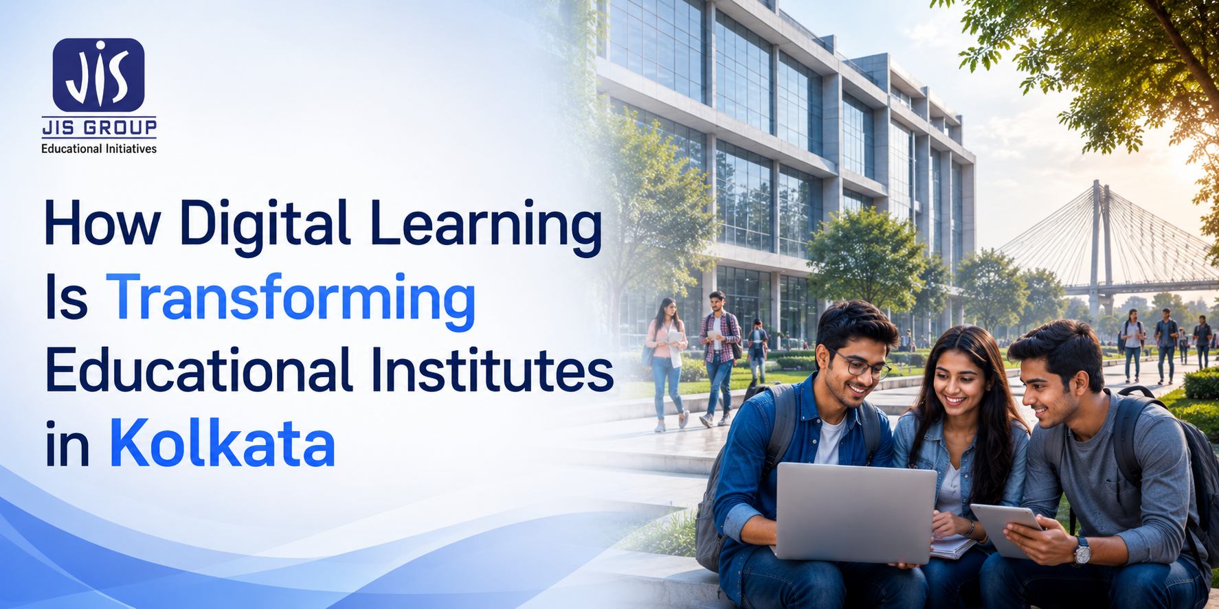 How Digital Learning Is Transforming Educational Institutes in Kolkata